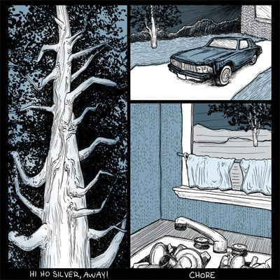 HI HO SILVER, AWAY!- "Chore" LP