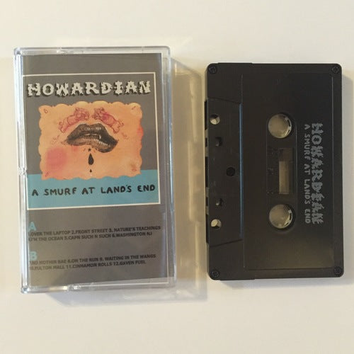 HOWARDIAN- "A Smurf At Lands End" TAPE
