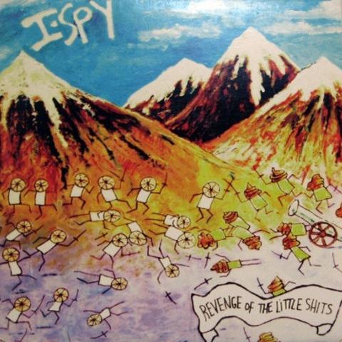 I SPY- "Revenge of the Little Shits" 10"
