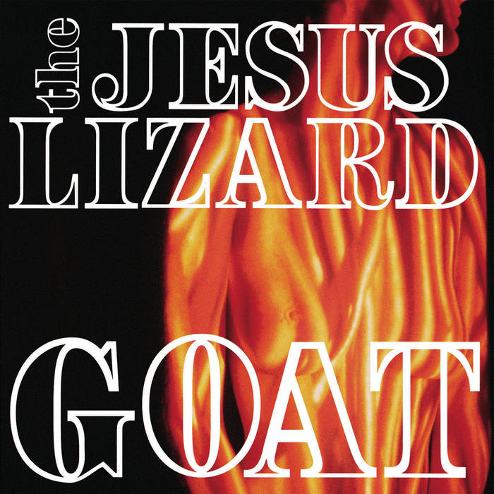 JESUS LIZARD- "Goat" LP (180g)
