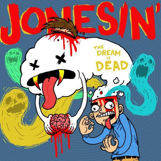 JONESIN'- "The Dream Is Dead" 7" EP- Color