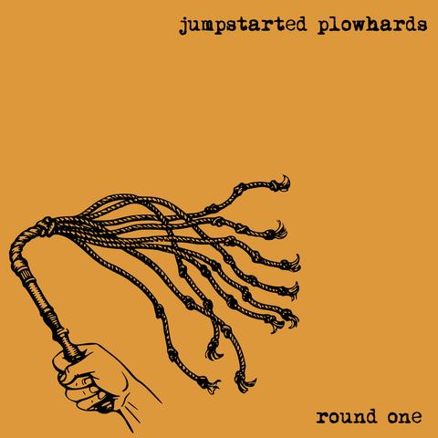 JUMPSTARTED PLOWHARDS- "Round One" TAPE