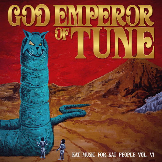 V.A.- "KAT MUSIC FOR KAT PEOPLE Vol. VI: God Emperor of Tune" Comp. CD