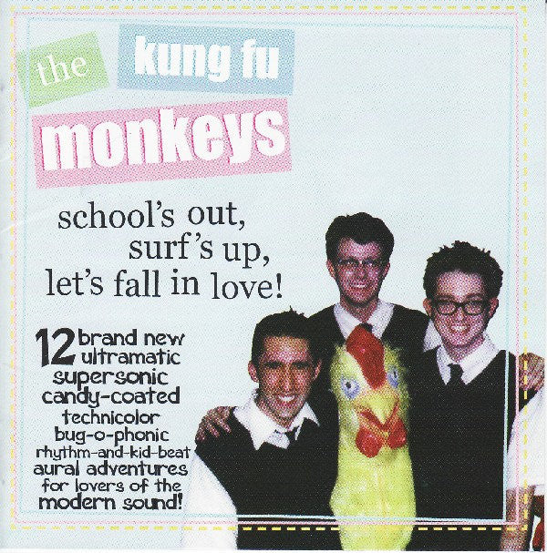 KUNG-FU MONKEYS- "Surfs Up, Schools Out, Lets Fall In Love" CD