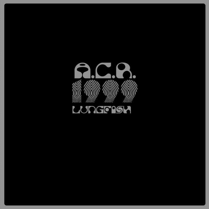 LUNGFISH- "A.C.R. 1999" LP (Metallic Silver)