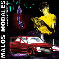 MALOS MODALES- "Cronicas Terrestres" 7" EP