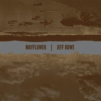 MAYFLOWER / JEFF ROWE- Split 7" EP- GREEN