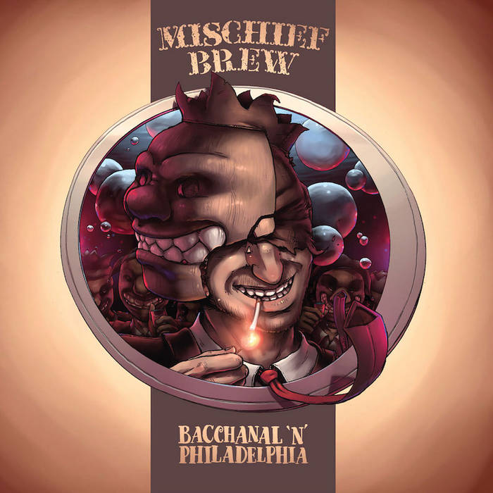 MISCHIEF BREW- "Bacchanal 'N' Philadelphia" LP (Trash)