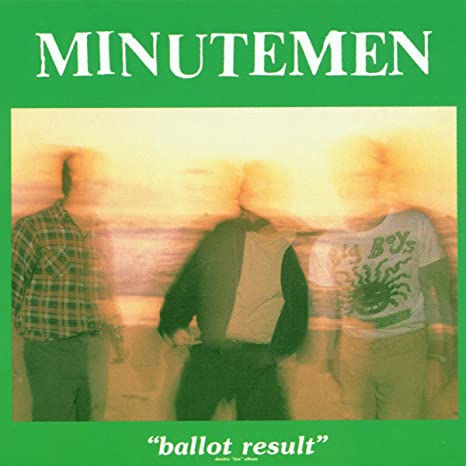 MINUTEMEN- "Ballot Result" 2XLP