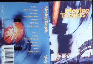 MOVING TARGETS- "Take This Ride" TAPE
