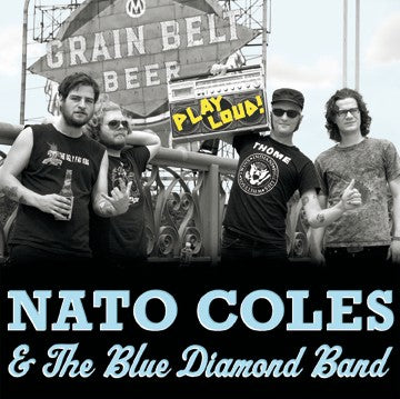 NATO COLES & BLUE DIAMOND BAND- "Play Loud" 7" EP