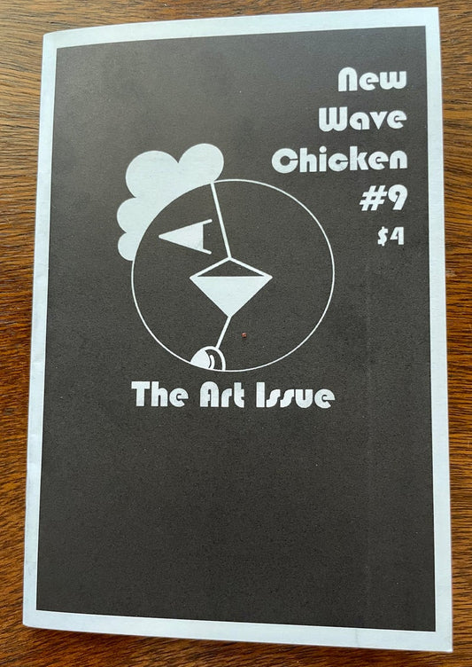 NEW WAVE CHICKEN- #9 ZINE