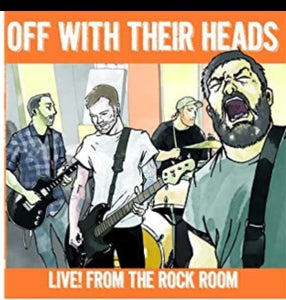 OFF WITH THEIR HEADS- "Live From The Rock Room" LP