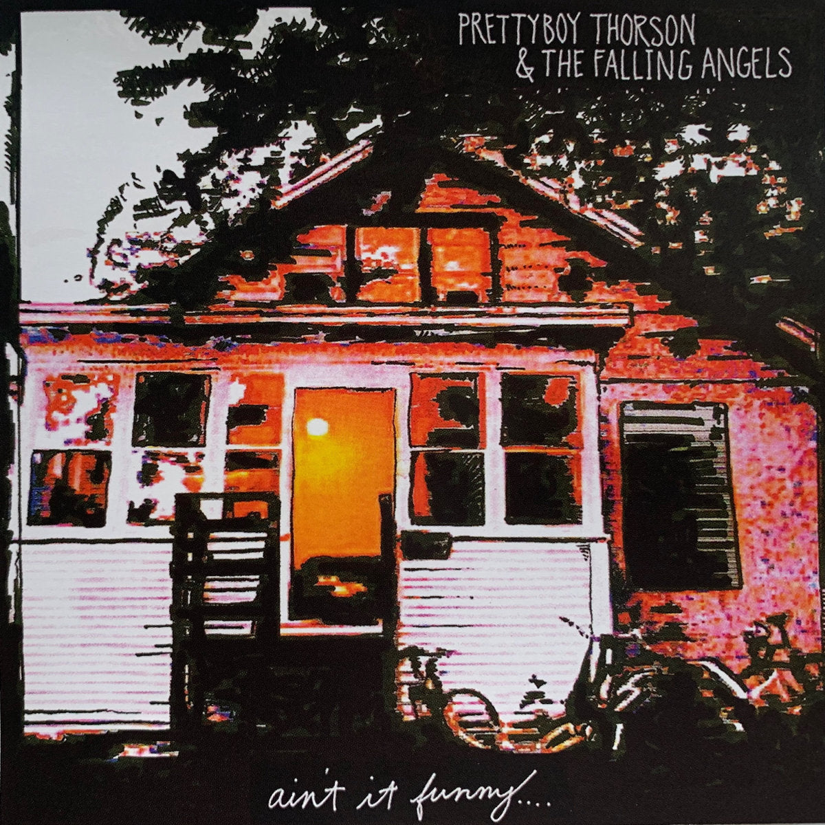 PRETTY BOY THORSON & FALLING ANGELS- "Aint It Funny" LP