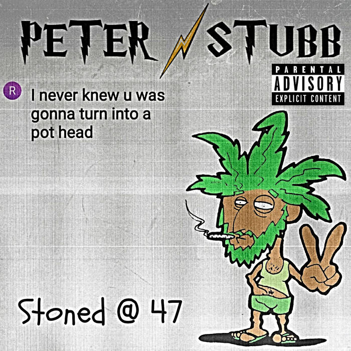 PETER STUBB- "Stoned @ 47" CD