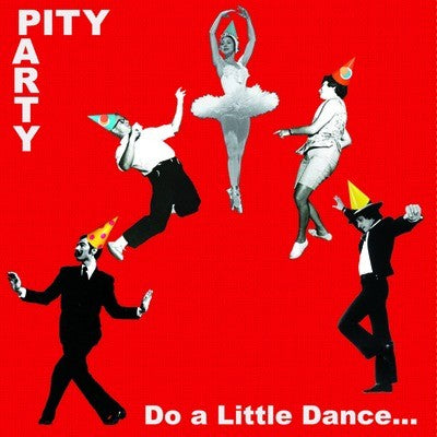 PITY PARTY- "Do A Little Dance" 7" EP