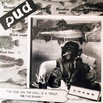 PUD- "The One On The Wall Is A Trout" LP