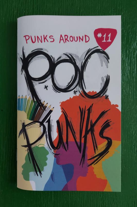 PUNKS AROUND- #11: POC Punks ZINE