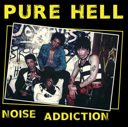 PURE HELL- "Noise Addiction" LP
