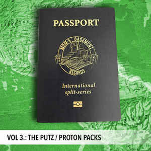 PUTZ, THE / PROTON PACKS- "Passport Split Series Vol.3" Split 7"EP