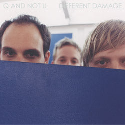 Q AND NOT U- "Different Damage" LP