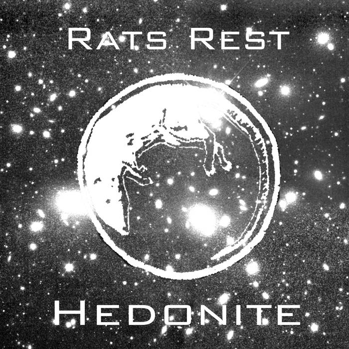 RATS REST- "Hedonite" 7"
