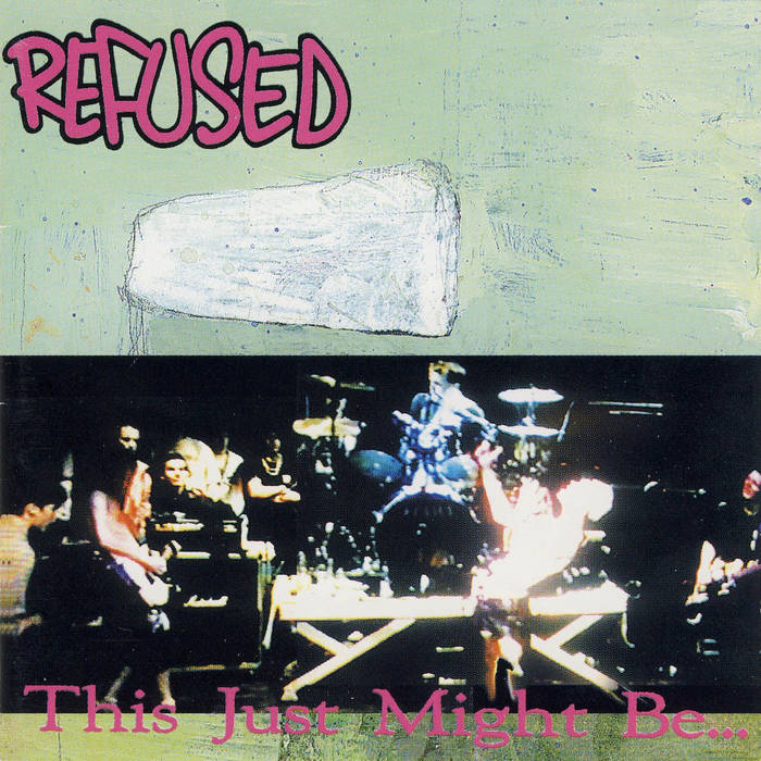 REFUSED- "This Just Might Be..." LP