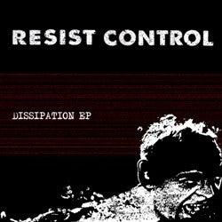RESIST CONTROL- "Dissapation" 7" EP