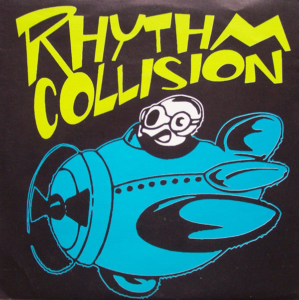 RHYTHM COLLISION- "Happy As A Fucking Clam" 7"EP