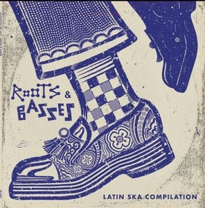 V.A.- "ROOTS & BASES: a Latin American Ska Scene Compilation" LP