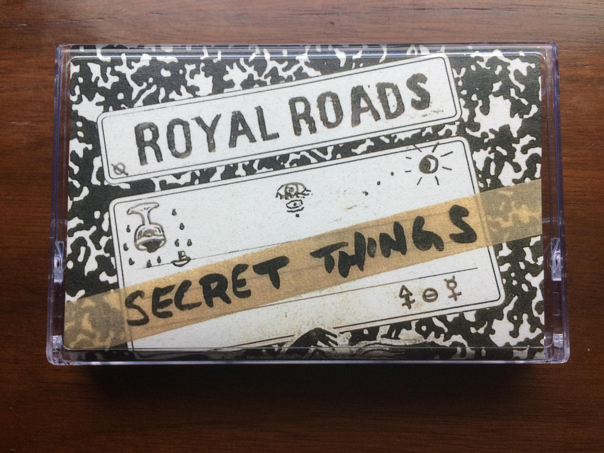 ROYAL ROADS- "Secret Things" TAPE