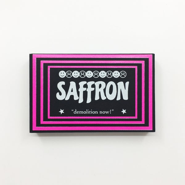 SAFFRON- "Demolition Now!" TAPE