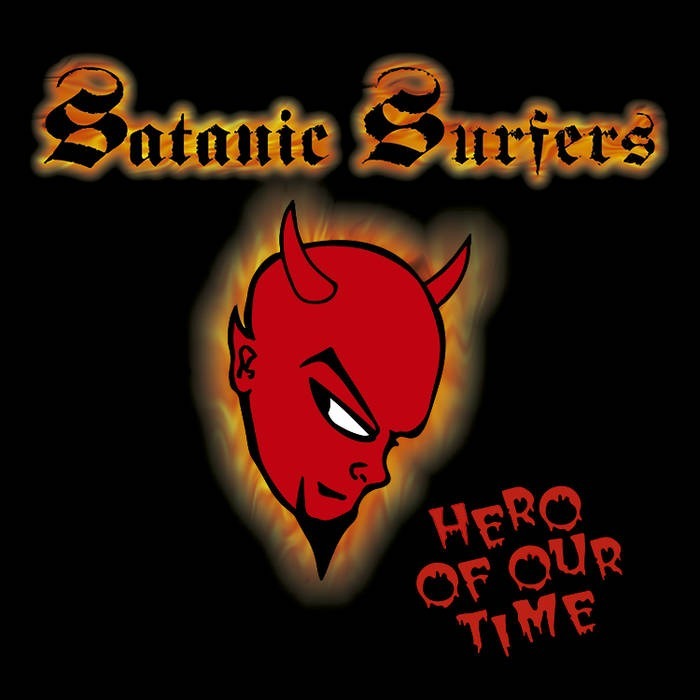 SATANIC SURFERS- "Hero Of Our Time" LP (Color)