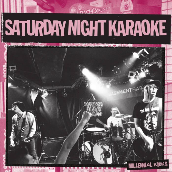SATURDAY NIGHT KARAOKE- "Millennial Kicks" 7"EP