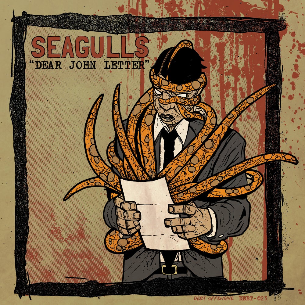 SEAGULLS- "Dear John Letter b/w Foot, Meet Mouth" 7"