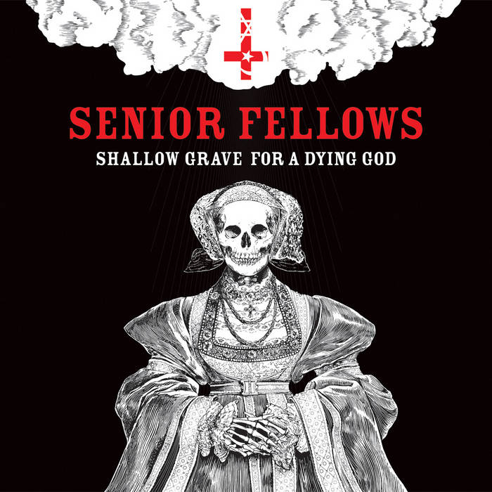 SENIOR FELLOWS- "Shallow Grave For A Dying God" LP