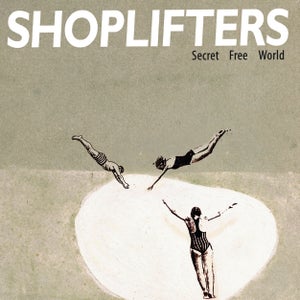 SHOPLIFTERS- "Secret Free World" LP (Ochre)