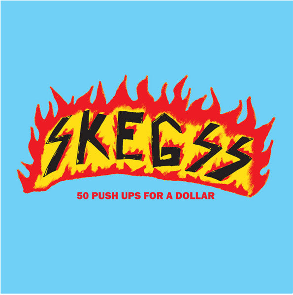 SKEGSS- "50 Pushups For a Dollar" LP (Blue)