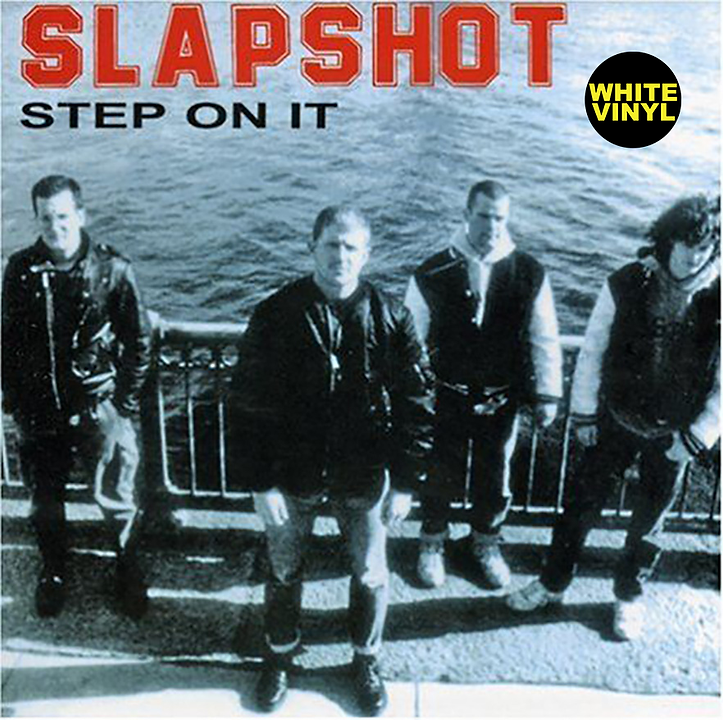 SLAPSHOT- "Step On It" LP (White)
