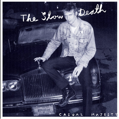 SLOW DEATH- "Casual Majesty" LP