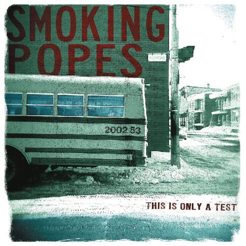 SMOKING POPES- "This Is Only A Test" LP (Color)