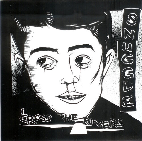 BENT OUTTA SHAPE/SNUGGLE- "Cross The Bridges" Split 7"