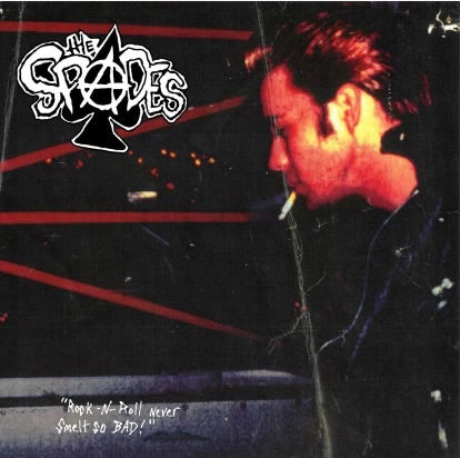 SPADES, THE- "Rock-N-Roll Never Smelt So Bad" LP