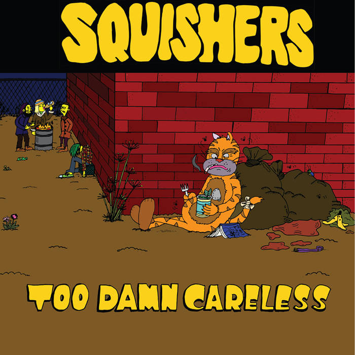 SQUISHERS- "Too Damn Careless" TAPE