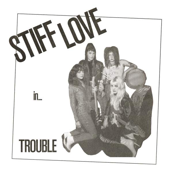 STIFF LOVE- "Trouble" 7"