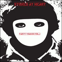 STONED AT HEART- "Party Tracks Vol.1" CD