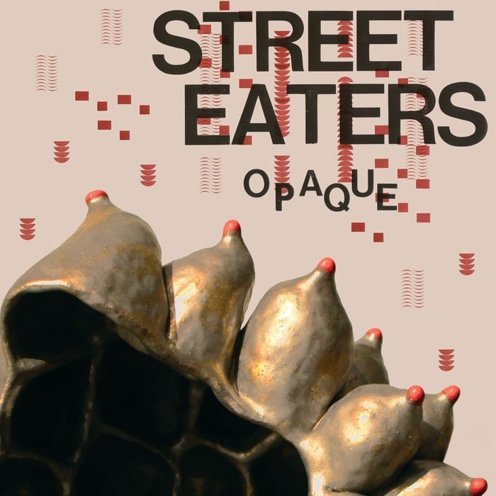STREET EATERS- "Opaque" 12"