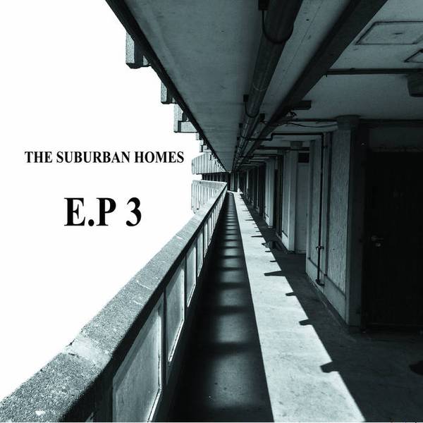SUBURBAN HOMES- "EP 3" 7"
