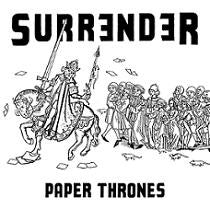 SURRENDER- "Paper Thrones" LP
