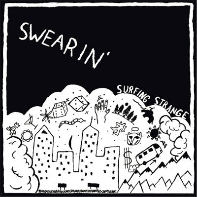 SWEARIN'- "Surfing Strange" LP
